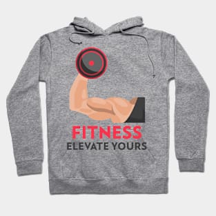 Fitness Elevate Yours Fitness Motivation Hoodie